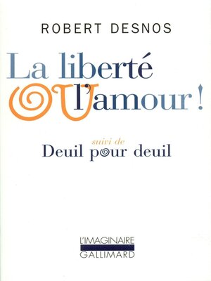 cover image of La Liberté ou l'amour ! / Deuil pour deuil